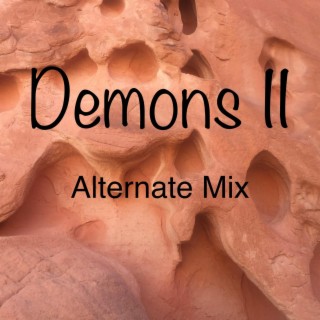Demons II (Alternate Mix) lyrics | Boomplay Music