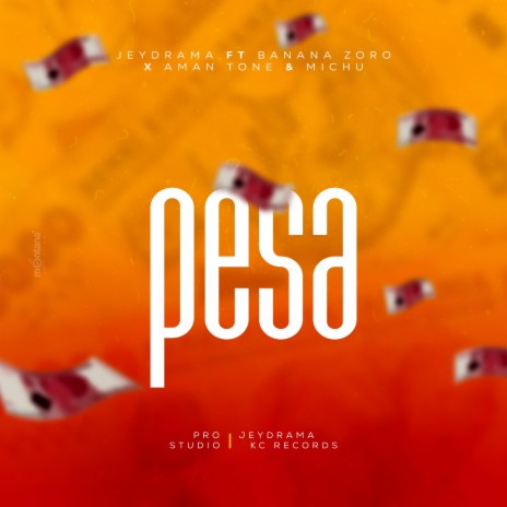 Pesa ft. Banana zoro, Aman tone & Michu