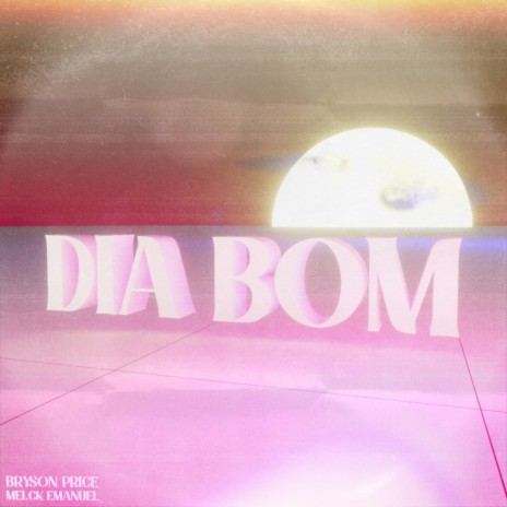 Dia Bom ft. Melck Emanuel | Boomplay Music