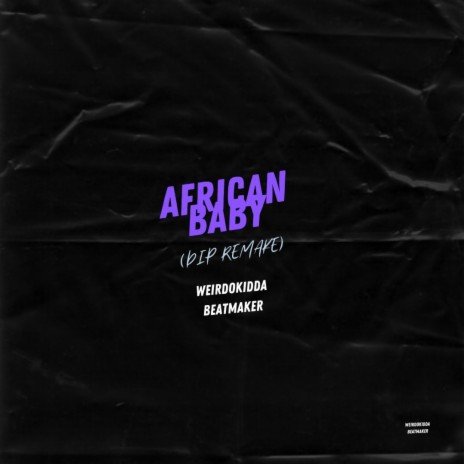 African Baby (Dip Remake) | Boomplay Music