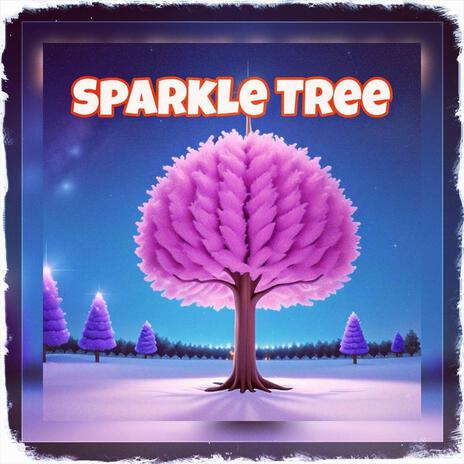 Sparkle Tree | Boomplay Music