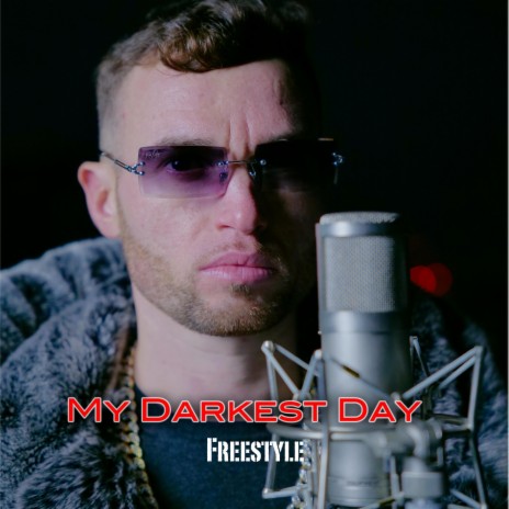 My Darkest Day Freestyle | Boomplay Music