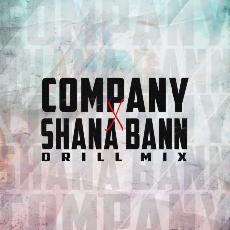 Company x Shana Bann Drill Mix ft. LUCKY DJ