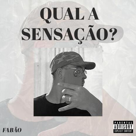 Qual a Sensação ? | Boomplay Music