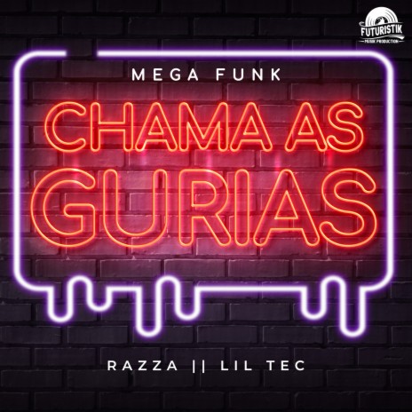 Mega Funk Chama as gurias ft. Lil Tec | Boomplay Music