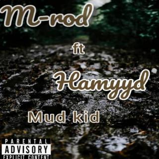 Mud kid