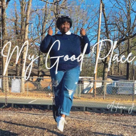 My Good Place | Boomplay Music