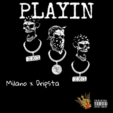 Playin ft. Milano | Boomplay Music