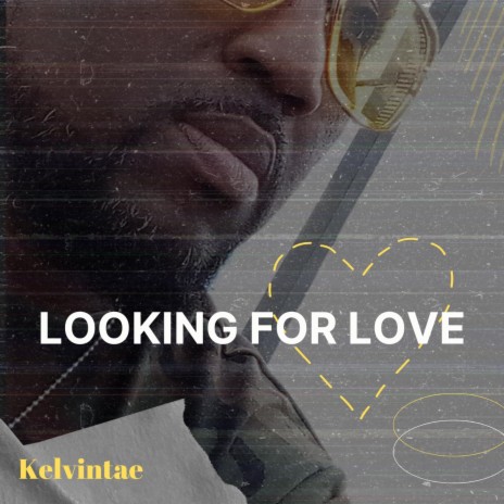 Looking for love | Boomplay Music