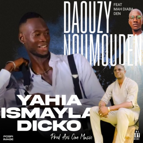 Yahia Ismayla Dicko | Boomplay Music