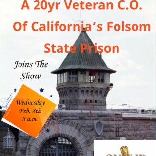 20yr Veteran C.O. Folsom State Prison