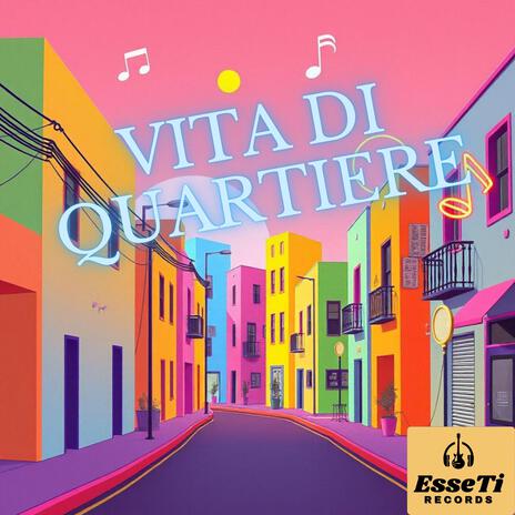 Vita di Quartiere | Boomplay Music