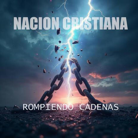 Rompiendo Cadenas | Boomplay Music