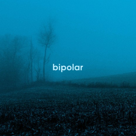 BIPOLAR | Boomplay Music