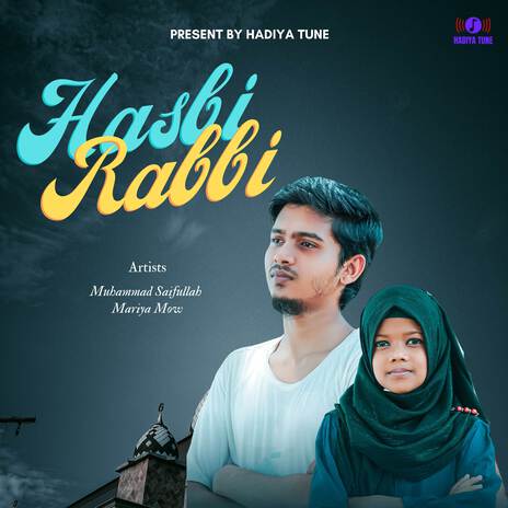 Hasbi Rabbi ft. Mariya Mow | Boomplay Music