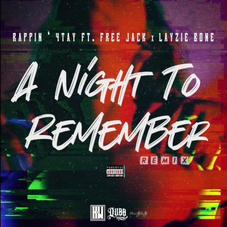 A Night To Rememeber (Remix) ft. FreeJack & Layzie Bone | Boomplay Music