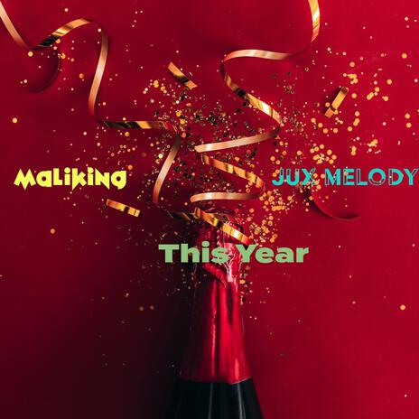 This Year ft. Jux Melody | Boomplay Music