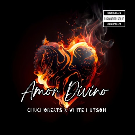 Chuchobeats Amor divino ft. White Hutson | Boomplay Music