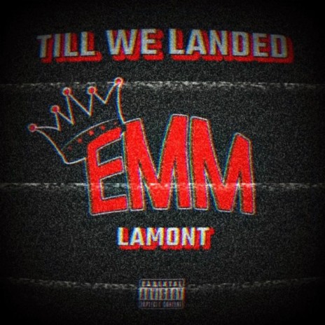 Till We Landed ft. Lamont | Boomplay Music