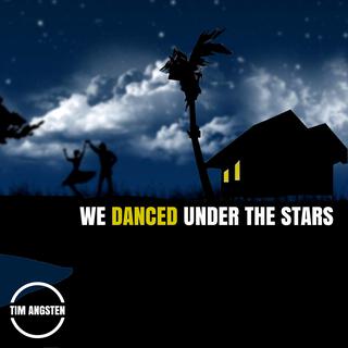 We Danced Under The Stars lyrics | Boomplay Music