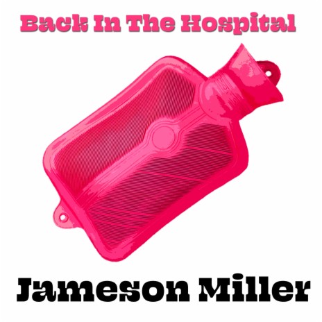 Back In The Hospital | Boomplay Music