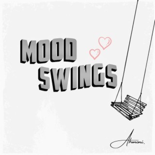 Mood Swings