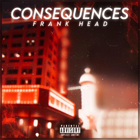 Consequences | Boomplay Music