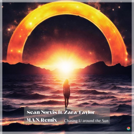 Chasing U around the Sun (M.A.N. Remix) ft. Zara Taylor