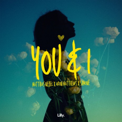 You & I ft. Aron Matthews & Shmoné | Boomplay Music