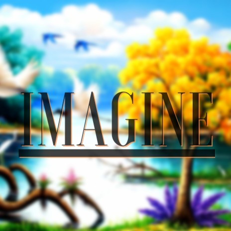 Imagine | Boomplay Music