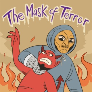 THE MASK OF TERROR