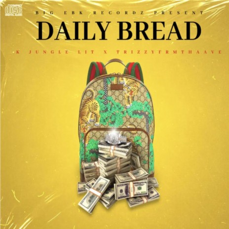Daily Bread ft. Trizzyfrmthaave | Boomplay Music
