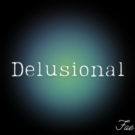 Delusional