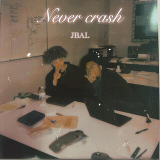 Never Crash