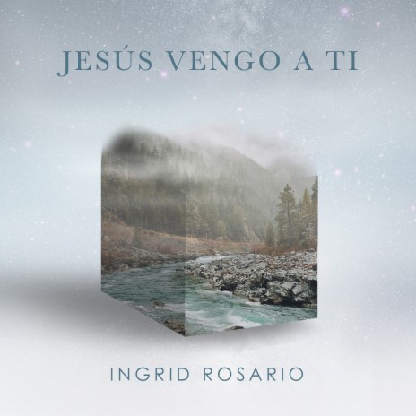 Jesús Vengo a Ti | Boomplay Music