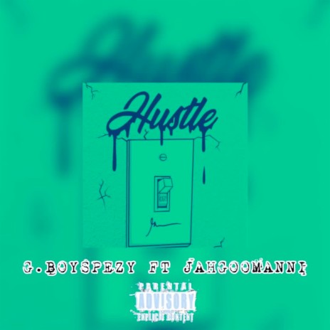 Hustle ft. Jahgoomanni | Boomplay Music