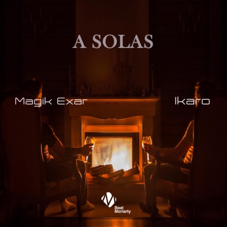 A Solas ft. Ikaro & Beat Moriarty | Boomplay Music