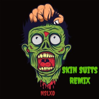 Skin Suits (Remix)