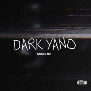Dark Yano