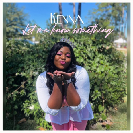 Let Me Know Something | Boomplay Music