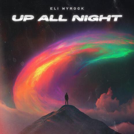 Up All Night | Boomplay Music