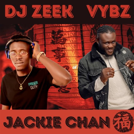 Jackie Chan ft. VYBZ | Boomplay Music