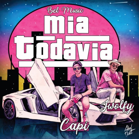 Mia Todavia ft. JWolfy | Boomplay Music