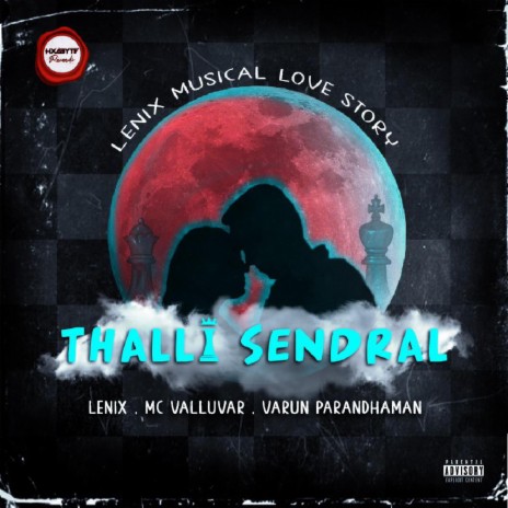 Thalli Sendral ft. Mc Valluvar & Varun Parandhaman | Boomplay Music