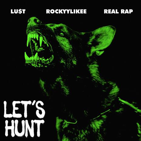 LET'S HUNT (SUPER BOWL LIX) ft. Lu$t | Boomplay Music