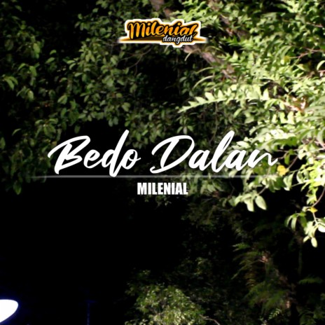 Bedo Dalan | Boomplay Music