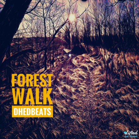 Forest Walk ft. Lifted LoFi | Boomplay Music