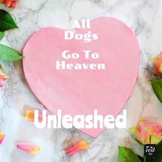 All Dogs Go To Heaven