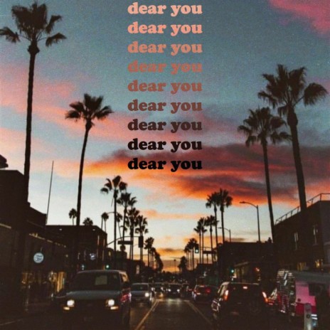 Dear You ft. Mak<3 | Boomplay Music