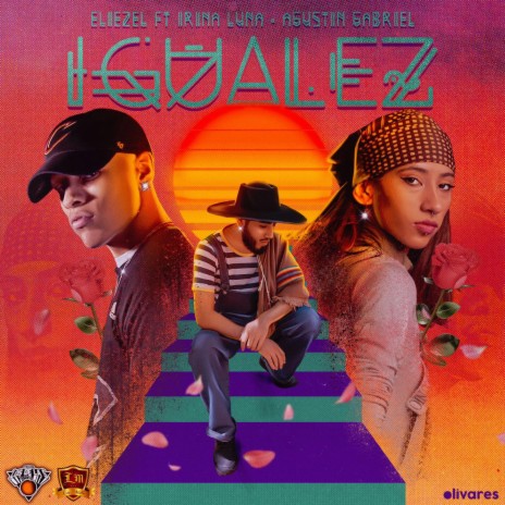 Igualez ft. Irina Luna & Agustin Gabriel | Boomplay Music